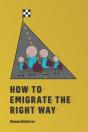 How To Emigrate The Right Way - Preview