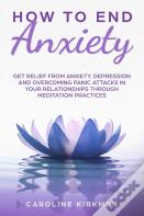 How To End Anxiety