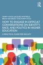 How To Engage In Difficult Conversations On Identity, Race, And Politics In Higher Education - Preview
