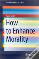 How To Enhance Morality
