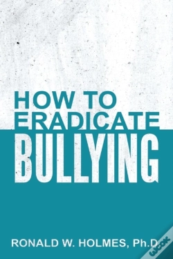 Capa do artigo How To Eradicate Bullying