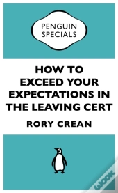 How To Exceed Your Expectations In The Leaving Cert