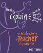 How To Explain Absolutely Anything To Absolutely Anyone - Preview