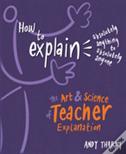 Capa do artigo How To Explain Absolutely Anything To Absolutely Anyone
