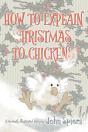 How To Explain Christmas To Chickens - Preview