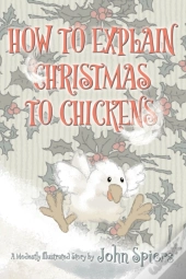 How To Explain Christmas To Chickens