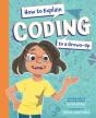 How To Explain Coding To A Grown-Up - Preview