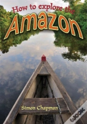 Capa do artigo How To Explore The Amazon