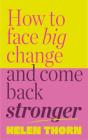 How To Face Big Change - Preview