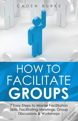 Capa do artigo How To Facilitate Groups