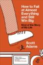 How To Fail At Almost Everything And Still Win Big - Preview