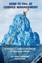 Capa do artigo How To Fail At Change Management