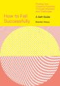 How To Fail Successfully - Preview