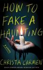 How To Fake A Haunting - Preview