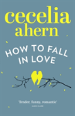 How To Fall In Love