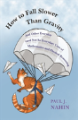 How To Fall Slower Than Gravity - Preview