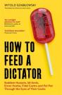 How To Feed A Dictator - Preview
