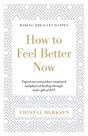 How To Feel Better Now - Preview
