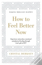 Capa do artigo How To Feel Better Now