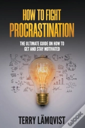 How To Fight Procrastination