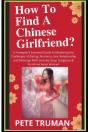 How To Find A Chinese Girlfriend? - Preview