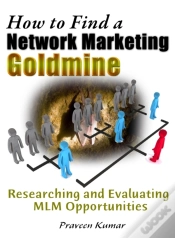 Capa do artigo How To Find A Network Marketing Goldmine: Researching And Evaluating Mlm Opportunities