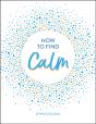 How To Find Calm - Preview
