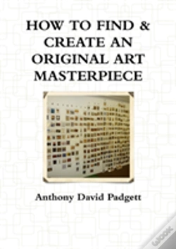 Capa do artigo How To Find & Create An Original Art Masterpiece