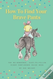 Capa do artigo How To Find Your Brave Pants