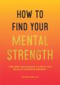How To Find Your Mental Strength - Preview