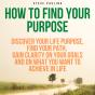 How To Find Your Purpose - Preview