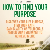 Capa do artigo How To Find Your Purpose