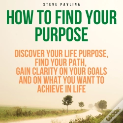 Capa do artigo How To Find Your Purpose