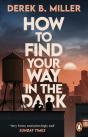 How To Find Your Way In The Dark - Preview