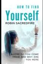 How To Find Yourself: Where Do You Come - Preview