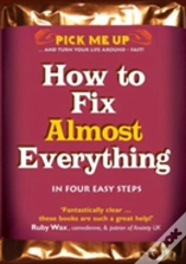 How To Fix Almost Everything