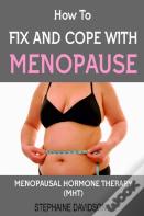 How To Fix And Cope With Menopause