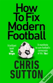 Capa do artigo How To Fix Modern Football