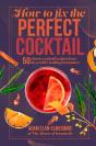 How To Fix The Perfect Cocktail - Preview