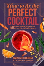 Capa do artigo How To Fix The Perfect Cocktail