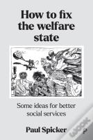 How To Fix The Welfare State