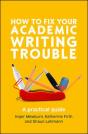 How To Fix Your Academic Writing Trouble: A Practical Guide - Preview