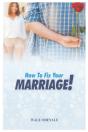 How To Fix Your Marriage - Preview