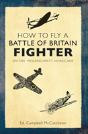 How To Fly A Battle Of Britain Fighter - Preview
