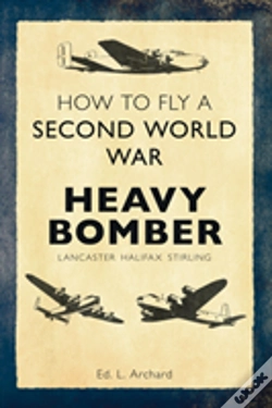Capa do artigo How To Fly A Second World War Heavy Bomber