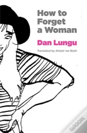 How To Forget A Woman