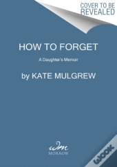 How To Forget