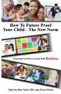 How To Future Proof Your Child - Preview