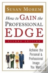 How To Gain The Professional Edge