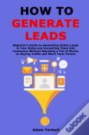 How To Generate Leads